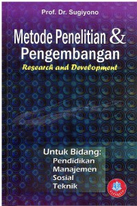 Metode Penelitian dan Pengembangan: Research and Development