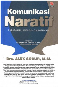 Komunikasi Naratif: Paradigma Analisis, dan Aplikasi