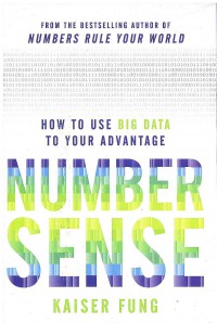 Numbersense: How to Use Big Data to Your Advantage