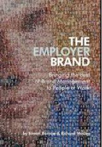 The Employer Brand: Bringing the Best of Brand Management to People at Work