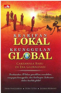 Kearifan Lokal Keunggulan Global: cakrawala baru di Era Globalisasi