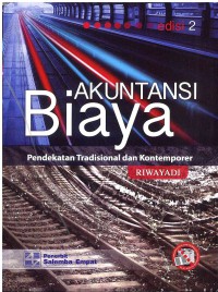 Akuntansi Biaya: Pendekatan Tradisonal dan Kontemporer Edisi 2