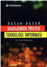 Dasar-Dasar Manajemen Proyek Teknologi Informasi