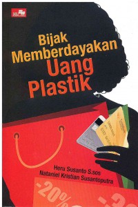 Bijak Memberdayakan Uang Plastik