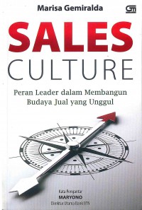 Sales Culture: Peran Leader dalam Membangun Budaya Jual yang Unggul