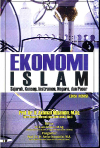 Ekonomi Islam: Sejarah, Konsep, Instrumen, Negara, dan Pasar