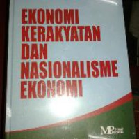 Ekonomi Kerakyatan dan Nasionalisme Ekonomi