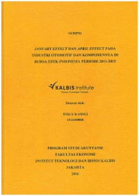January Effect dan April Effect pada Industri Otomotif dan Komponennya di Bursa Efek Indonesia Periode 2011-2015