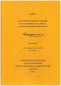 Pengaruh Manajemen Laba Riil dan Manajemen Laba Akrual terhadap Kinerja Perusahaan