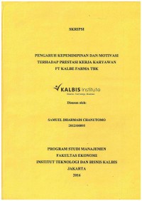 Pengaruh Kepemimpinan dan Motivasi Terhadap Prestasi Kerja Karyawan PT Kalbe Farma Tbk