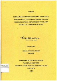 Pengaruh Pemberian Insentif Terhadap Kinerja dan Loyalitas Karyawan Unit Vehicle Control Departmet PT Krama Yudha Tiga Berlian Motors