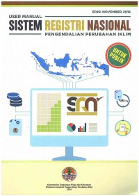 User Manual Sistem Registrasi Nasional: Pengendalian Perubahan Iklim