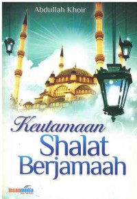 Keutamaan Shalat Berjamaah