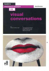 Basics Product Design 03: Visual Conversations