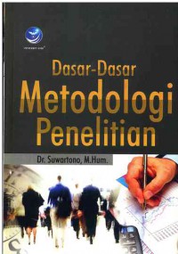 Dasar-dasar Metodologi Penelitian