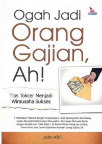 Ogah Jadi Orang Gajian, Ah! Tips Tokcer Menjadi Wirausaha Sukses