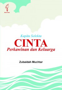 Kapita Selekta Cinta Perkawinan dan Keluarga