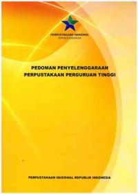 Pedoman Penyelenggaraan Perpustakaan Perguruan Tinggi