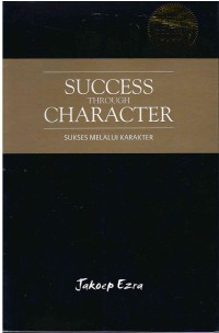 Success Through Character (Sukses Melalui Karakter)