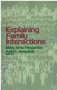 Explaining Family Interactions