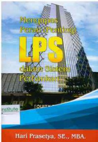 Mengupas Peran (penting) LPS dalam Sistem Perbankan