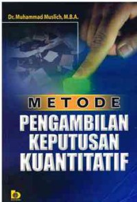 Metode Pengambilan Keputusan Kuantitatif