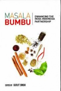 Masala Bumbu : Enhancing The India-Indonesia Partnership