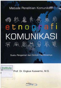 Metode Penelitian Komunikasi : Etnografi Komunikasi