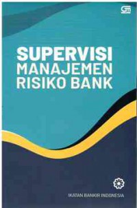 Supervisi Manajemen Risiko Bank