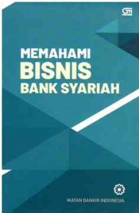 Memahami Bisnis Bank Syariah