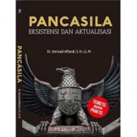 Pancasila : Eksistensi dan Aktualisasi