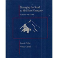 Managing the Small to Mid-Sized Company