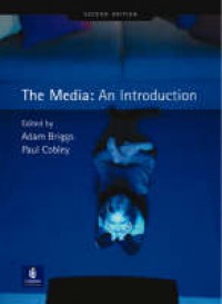 The Media: An Introduction 2 Ed.