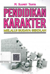 Pendidikan Karakter Melalui Budaya Sekolah