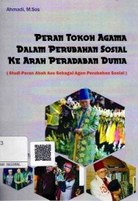 Peran Tokoh Agama dalam Perubahan Sosial ke Arah Peradaban Dunia