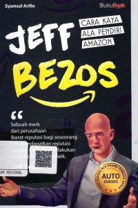 Jeff Bezos: Cara Kaya Ala Pendiri Amazon