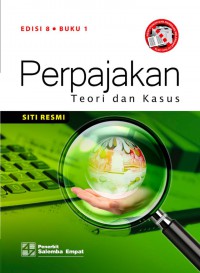 Perpajakan : Teori dan Kasus edisi 8  Buku 1