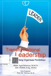 Transformational Leadership: Ilustrasi di Bidang Organisasi Pendidikan