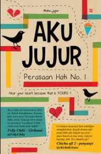 Aku Jujur: Perasaan Hati No.1