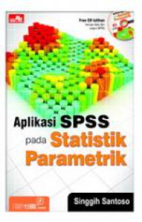 Aplikasi SPSS Pada Statistik Parametrik