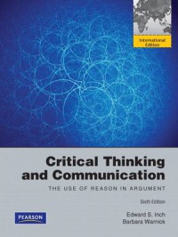 Critical Thinking and Communication: The Use of Reason in Argument