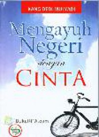 Mengayuh Negeri dengan Cinta