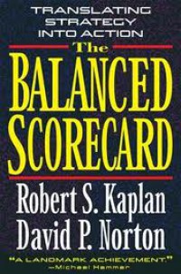 The Balanced Scorecard: Translation Strategy Into Action