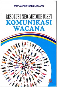 Resolusi Neo-Metode Riset : Komunikasi Wacana