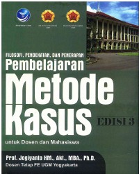 Filosofi, Pendekatan, dan penerapan Pembelajaran metode kasus untuk Dosen dan mahasiswa Edisi 3