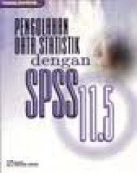 Pengolahan Data Statistik Dengan SPSS 11.5