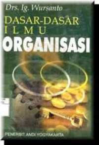 Dasar-Dasar Ilmu Organisasi