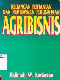 Keuangan Pertanian dan Pembiayaan Perusahaan Agribisnis