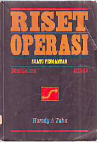 Riset Operasi: Suatu Pengantar Jilid 1