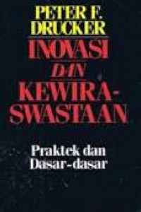 Inovasi dan Kewiraswastaan: Praktek dan Dasar-dasar